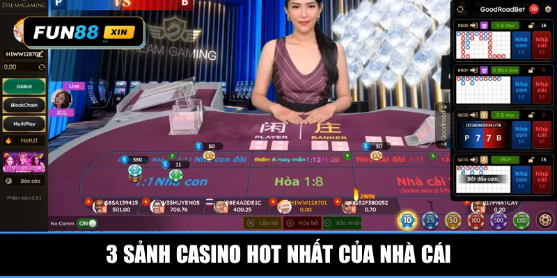 3 sảnh casino hot nhất của nhà cái