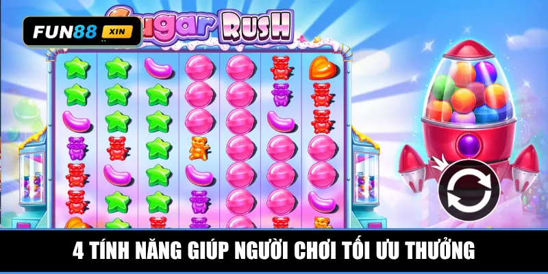 4 tính năng giúp người chơi tối ưu thưởng