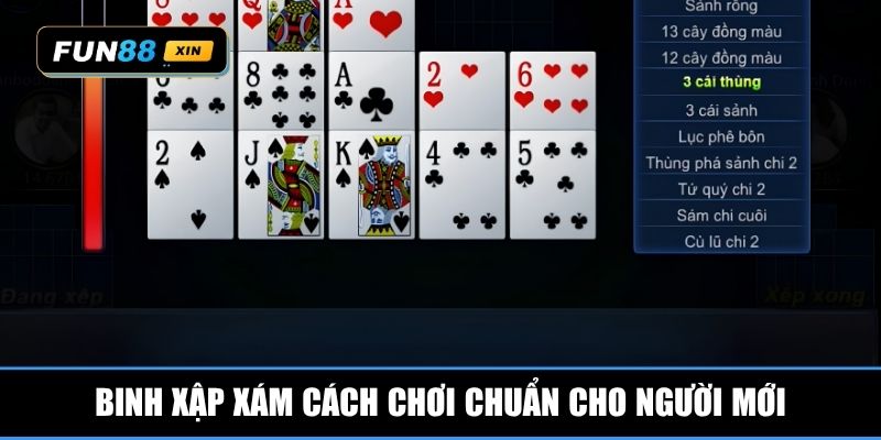 Binh xập xám cách chơi chuẩn cho người mới