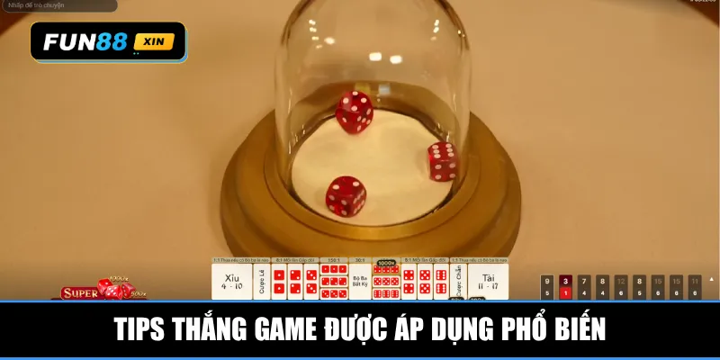 Tips thắng game được áp dụng phổ biến