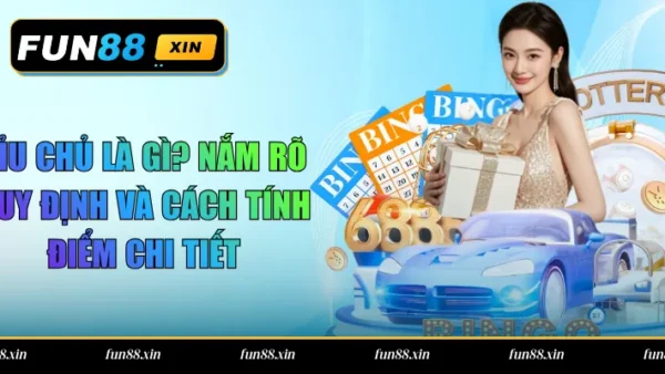 Xỉu Chủ Là Gì? Nắm Rõ Quy Định Và Cách Tính Điểm Chi Tiết